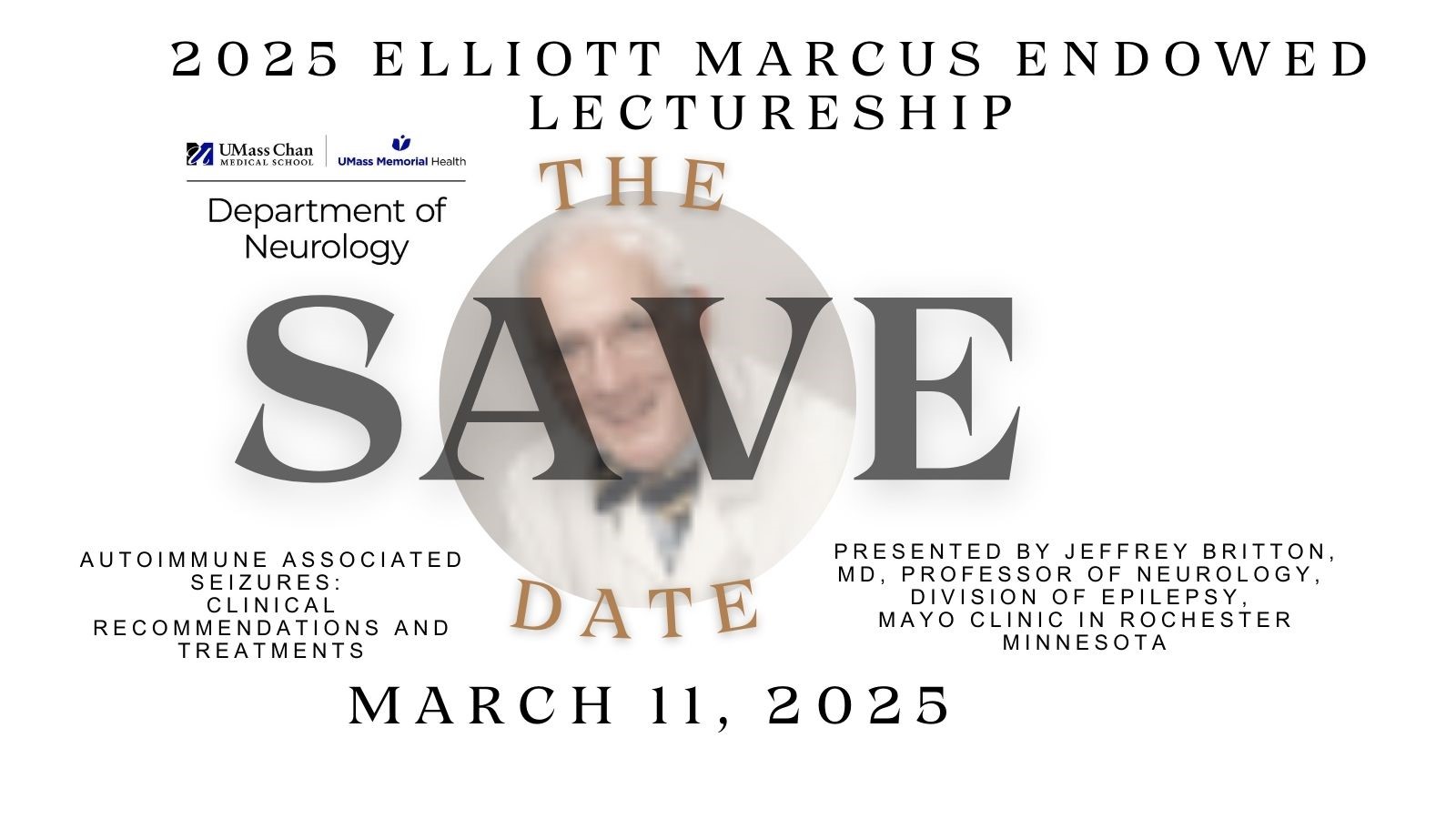 2025 Elliott Marcus Lectureship save the date announcement - March 11, 2025