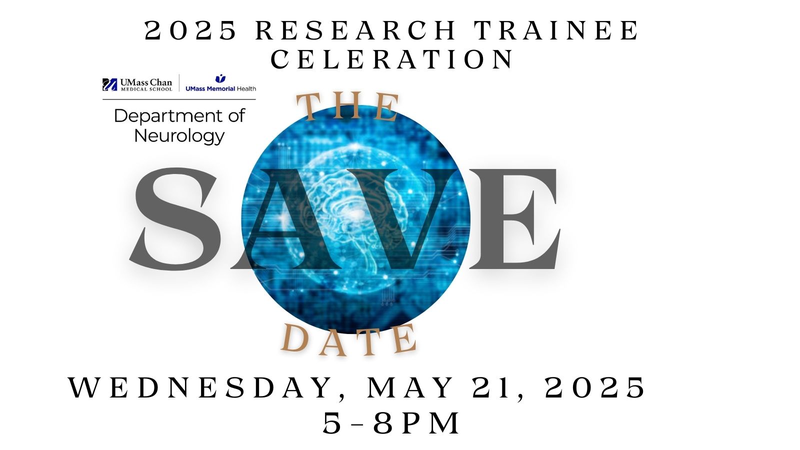 2025 Research Trainee Celebration save the date announcement - May 21, 2025