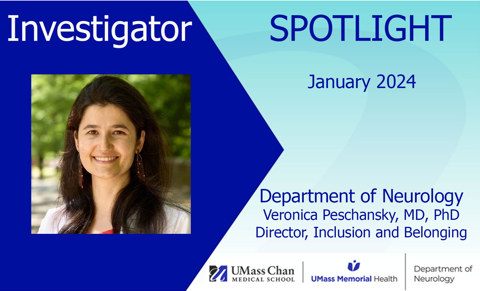 Veronica Peschansky, MD, PhD, Investigator Spotlight, Director of Inclusion and Belonging for Neurology, January 2024